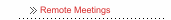 Remote Meetings